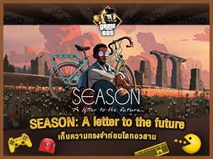 แนะนำเกม SEASON: A letter to the future เก็บความทรงจำก่อนโลกอวสาน